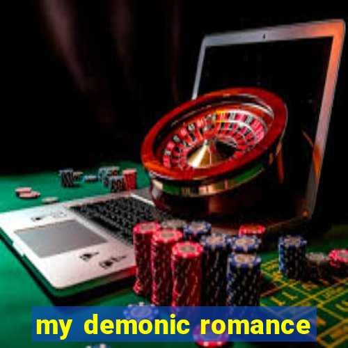 my demonic romance